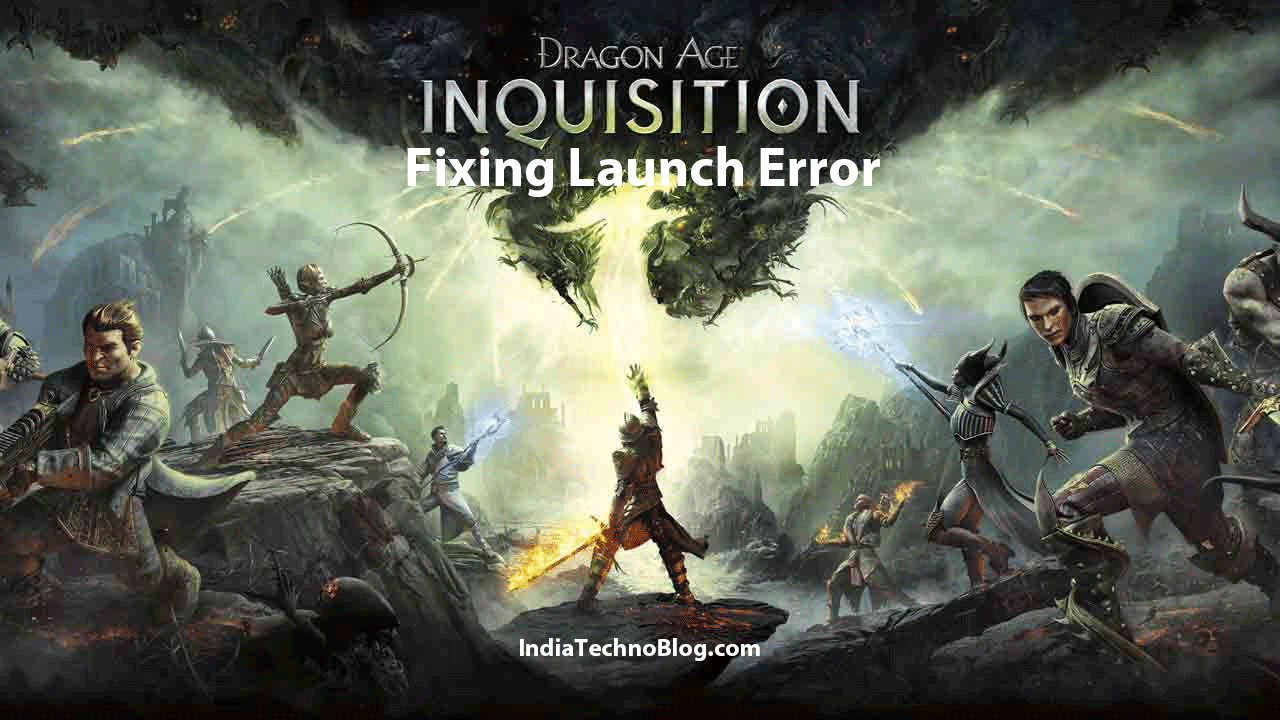 Dragon Age Inquisition Won't Launch Error Fix