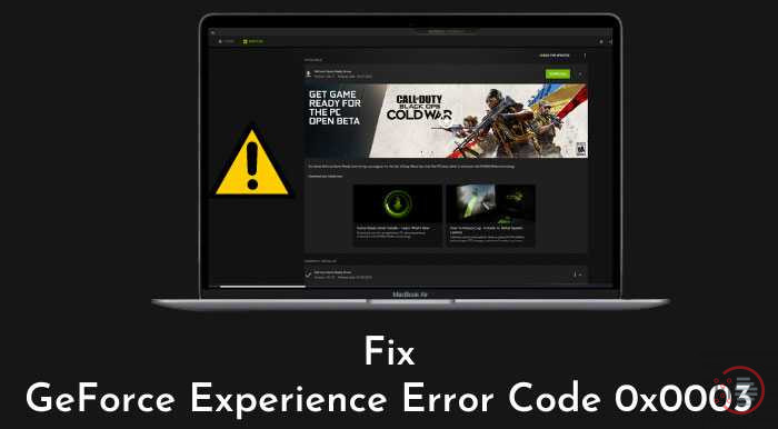 How to Fix GeForce Experience Error Code 0x0003