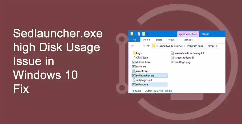 Sedlauncher.exe high Disk Usage Issue in Windows 10 Fix
