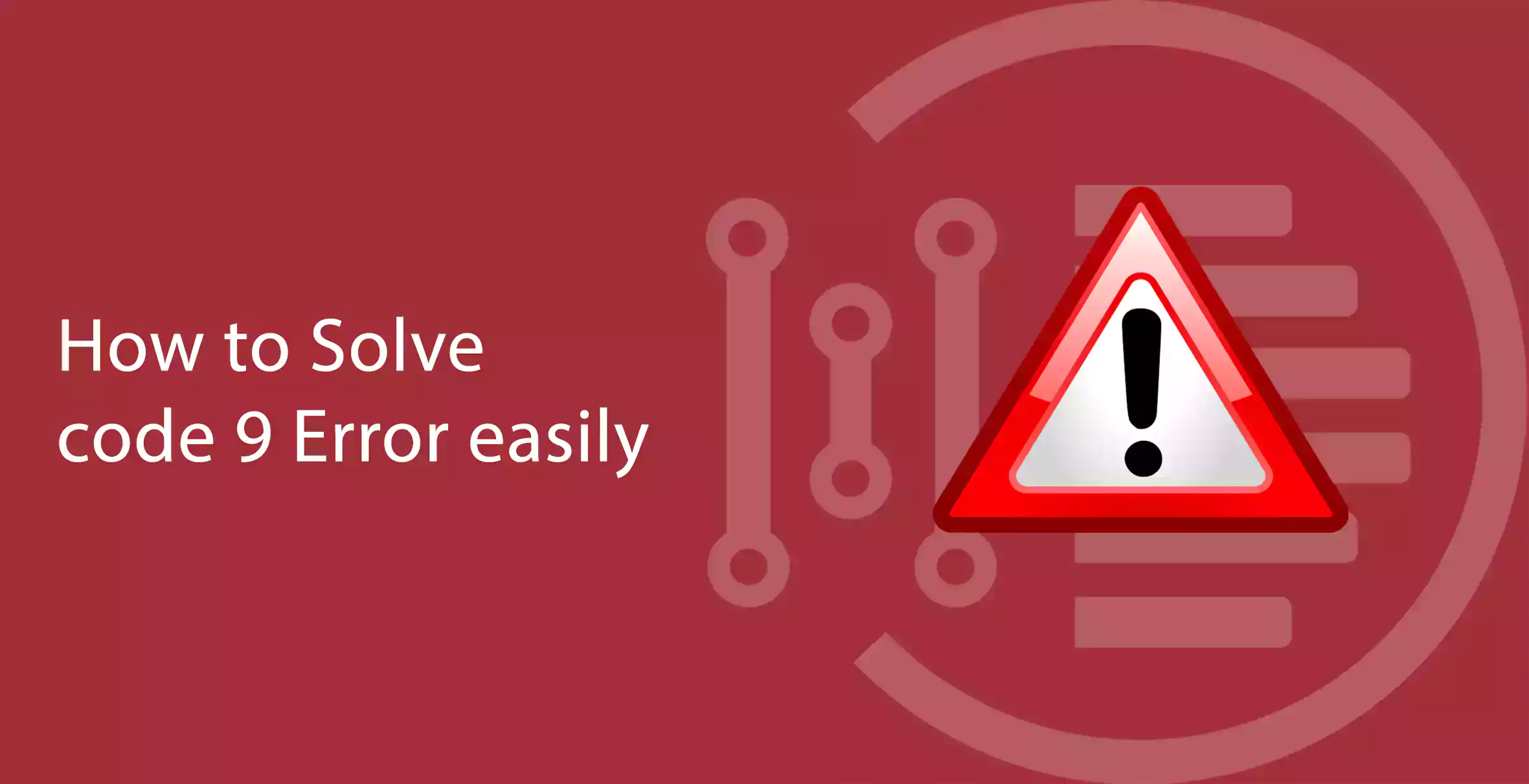 How to Solve code 9 Error easily