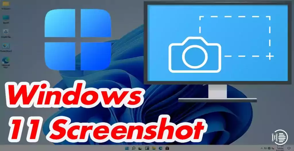 Multiple ways use Print Screen functions in Windows 11