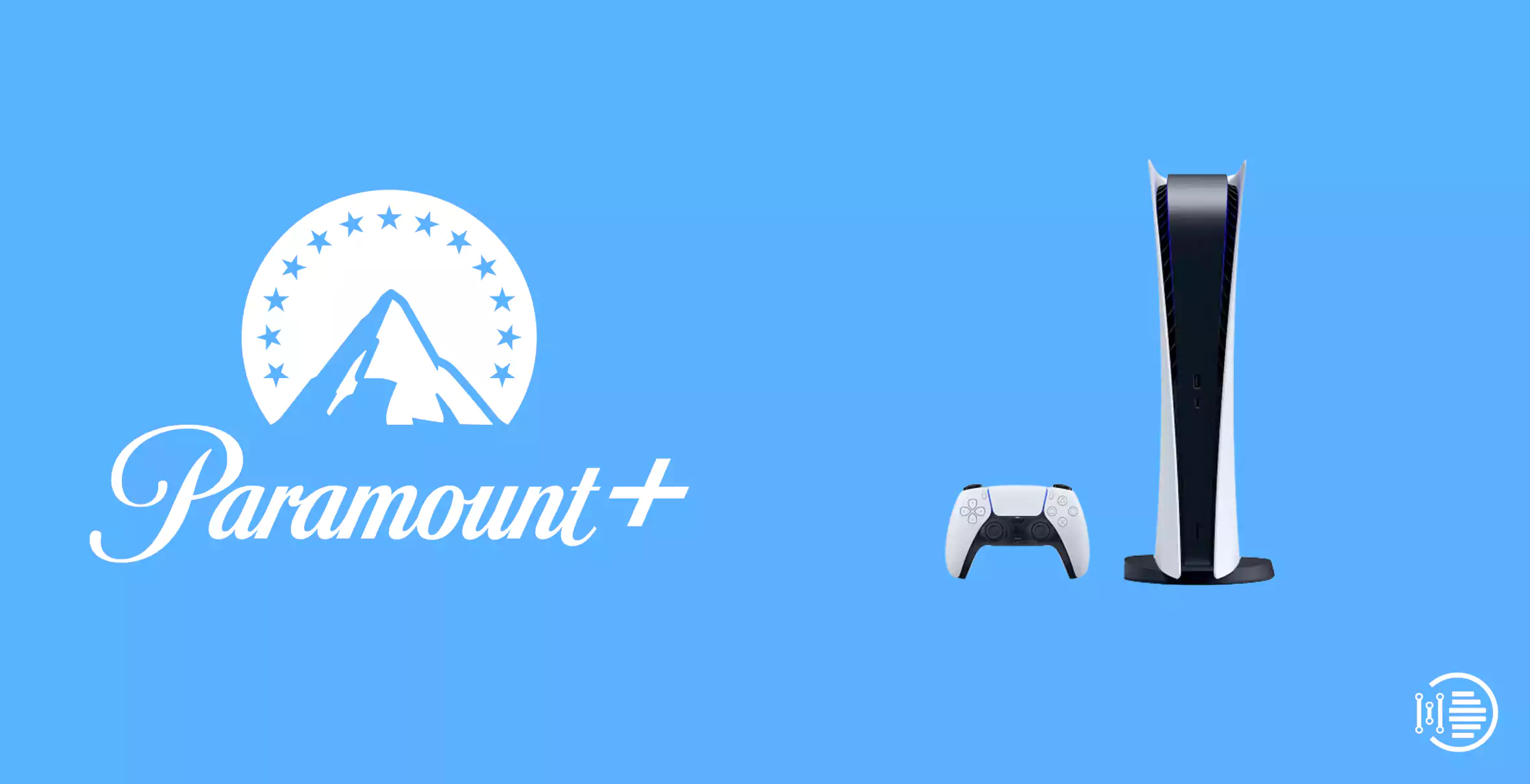 How to Install and Watch Paramount Plus on PS5