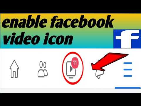 How To Enable Facebook Video Icon